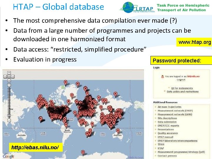 HTAP – Global database • The most comprehensive data compilation ever made (? )