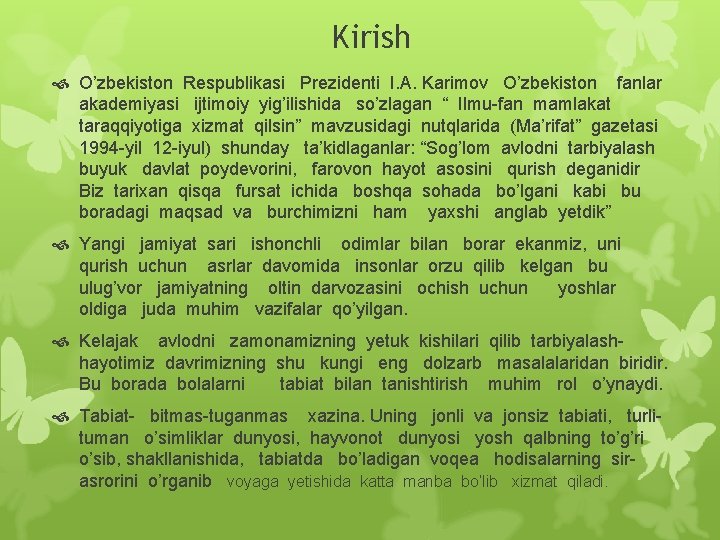 Kirish O’zbekiston Respublikasi Prezidenti I. A. Karimov O’zbekiston fanlar akademiyasi ijtimoiy yig’ilishida so’zlagan “