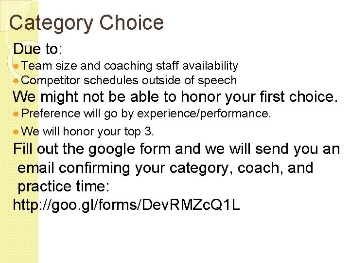 Category Choice Due to: ● Team size and coaching staff availability ● Competitor schedules