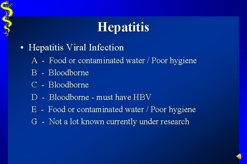 Hepatitis • Hepatitis Viral Infection A B C D E G - Food or