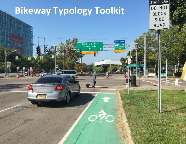 Bikeway Typology Toolkit Bike Buffalo Niagara – Regional Bicycle Master Plan 