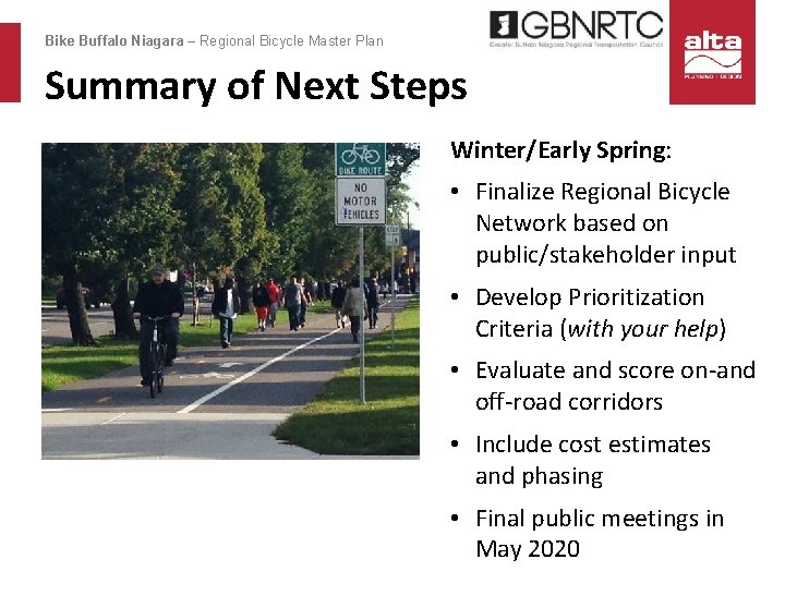 Bike Buffalo Niagara – Regional Bicycle Master Plan Summary of Next Steps Winter/Early Spring: