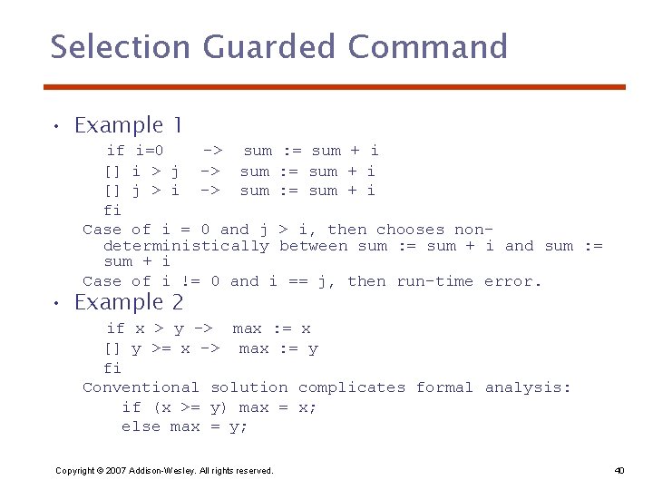 Selection Guarded Command • Example 1 if i=0 -> sum : = sum +