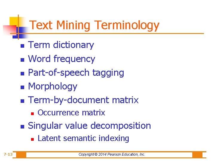 Text Mining Terminology n n n Term dictionary Word frequency Part-of-speech tagging Morphology Term-by-document