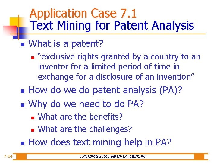 Application Case 7. 1 Text Mining for Patent Analysis n What is a patent?