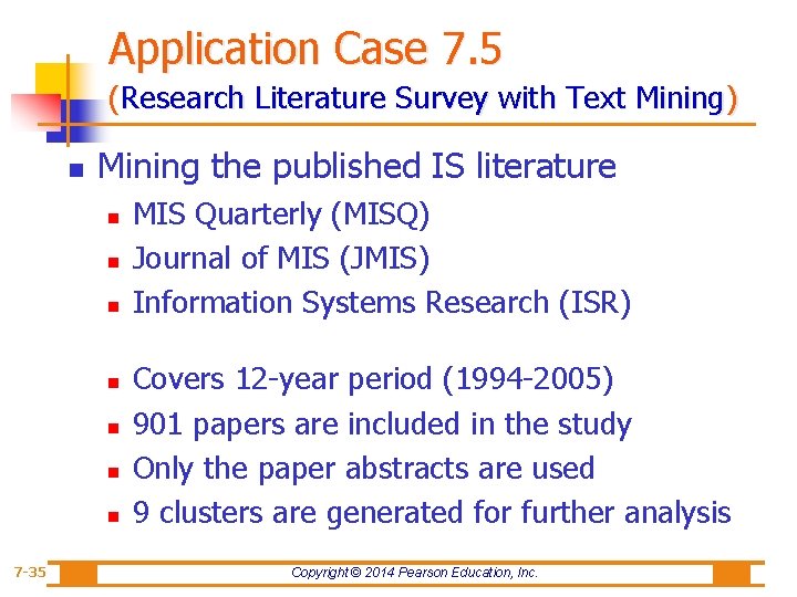 Application Case 7. 5 (Research Literature Survey with Text Mining) n Mining the published