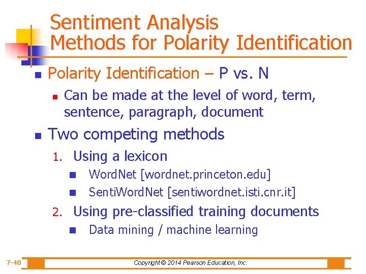 Sentiment Analysis Methods for Polarity Identification n Polarity Identification – P vs. N n