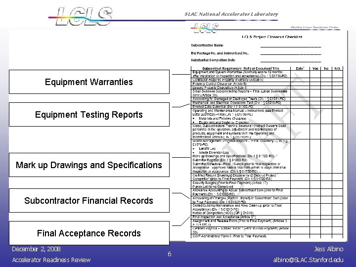SLAC National Accelerator Laboratory Equipment Warranties Equipment Testing Reports Mark up Drawings and Specifications