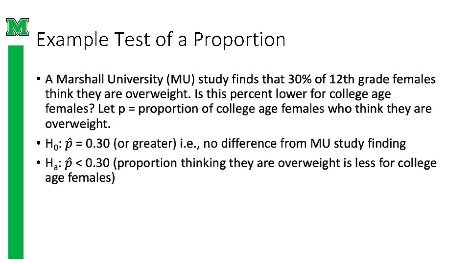 Example Test of a Proportion • 
