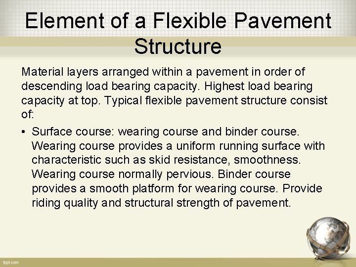 Element of a Flexible Pavement Structure Material layers arranged within a pavement in order