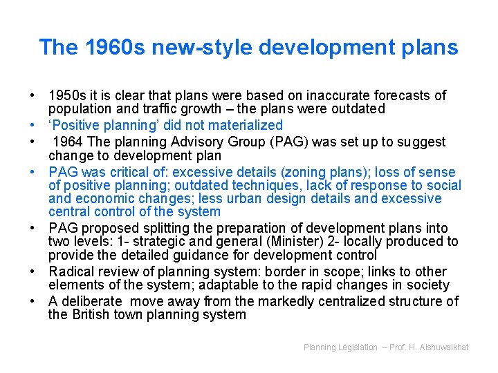 The 1960 s new-style development plans • 1950 s it is clear that plans