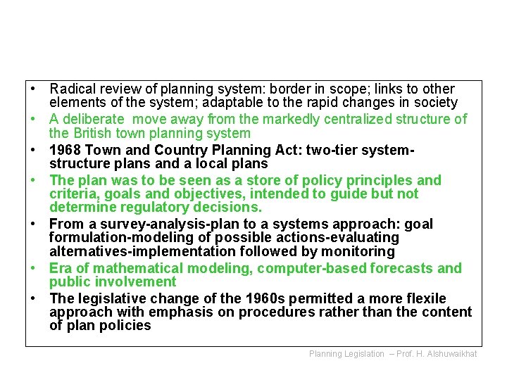  • Radical review of planning system: border in scope; links to other elements