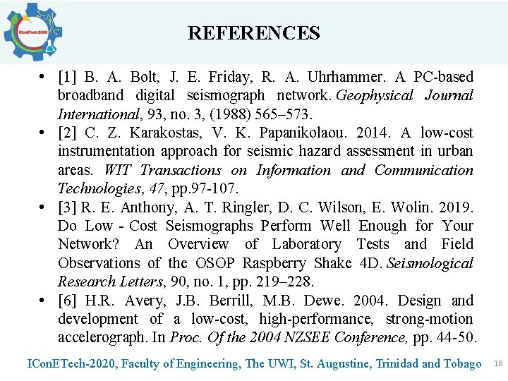 REFERENCES • [1] B. A. Bolt, J. E. Friday, R. A. Uhrhammer. A PC-based