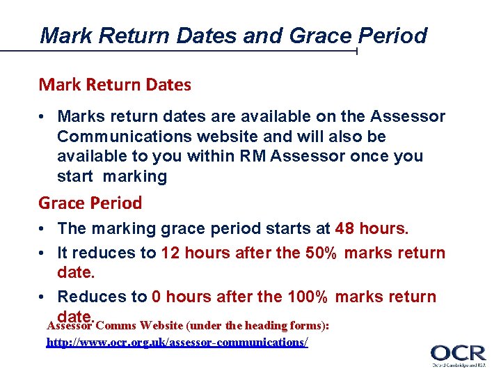 Mark Return Dates and Grace Period Mark Return Dates • Marks return dates are