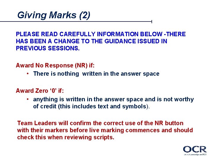 Giving Marks (2) PLEASE READ CAREFULLY INFORMATION BELOW -THERE HAS BEEN A CHANGE TO