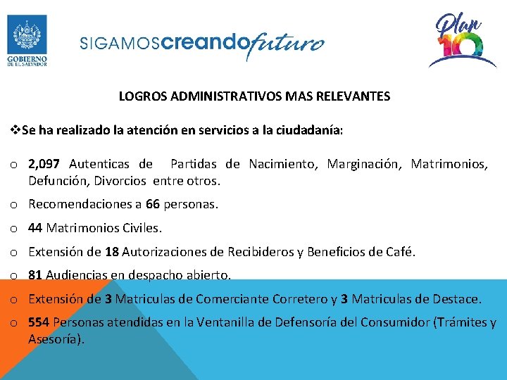 LOGROS ADMINISTRATIVOS MAS RELEVANTES v. Se ha realizado la atención en servicios a la