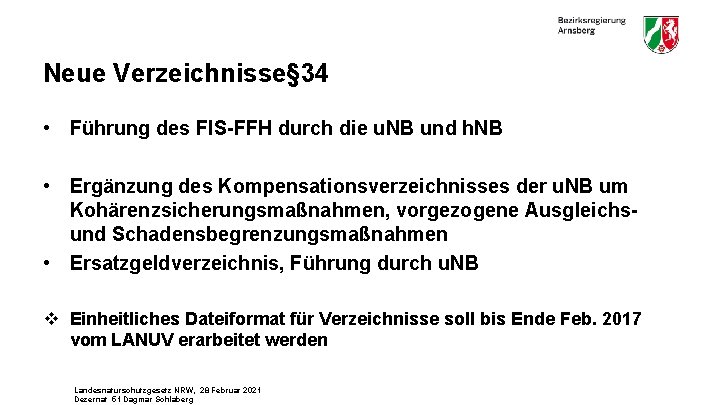 Neue Verzeichnisse§ 34 • Führung des FIS-FFH durch die u. NB und h. NB
