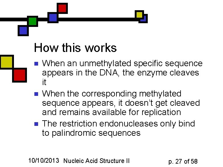 How this works n n n When an unmethylated specific sequence appears in the