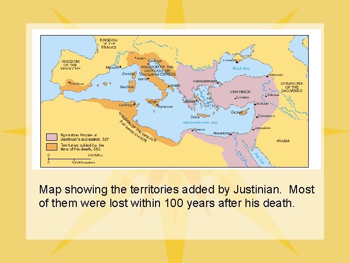 Map showing the territories added by Justinian. Most of them were lost within 100