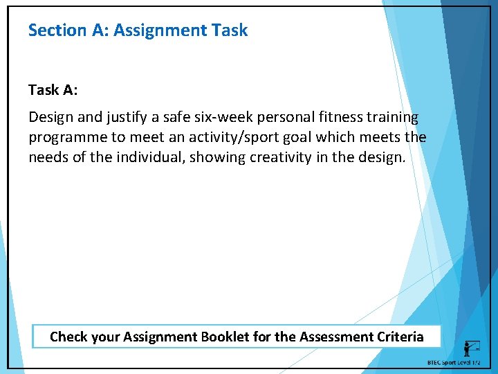 Section A: Assignment Task A: Design and justify a safe six-week personal fitness training