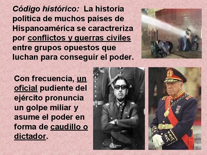Código histórico: La historia política de muchos países de Hispanoamérica se caractreriza por conflictos