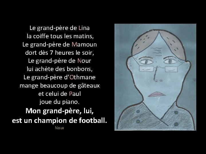 Le grand-père de Lina la coiffe tous les matins, Le grand-père de Mamoun dort