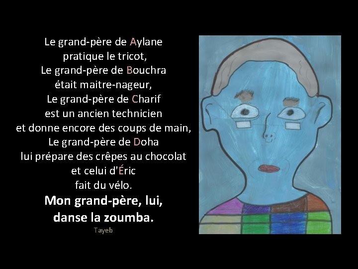 Le grand-père de Aylane pratique le tricot, Le grand-père de Bouchra était maitre-nageur, Le