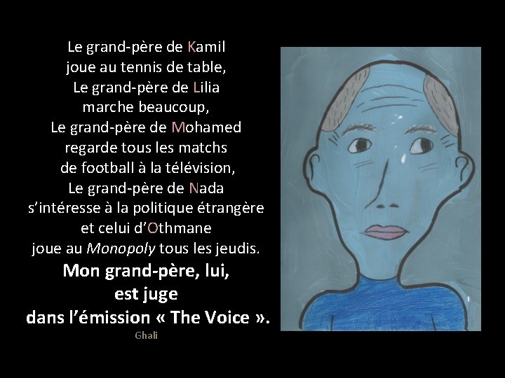 Le grand-père de Kamil joue au tennis de table, Le grand-père de Lilia marche