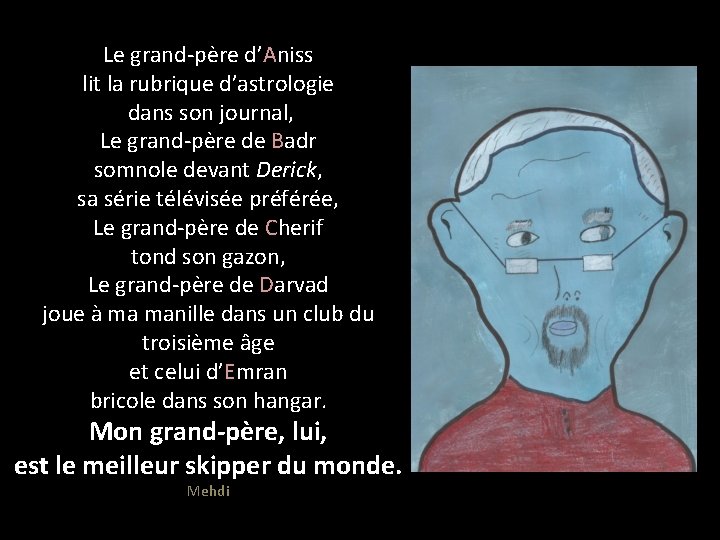 Le grand-père d’Aniss lit la rubrique d’astrologie dans son journal, Le grand-père de Badr