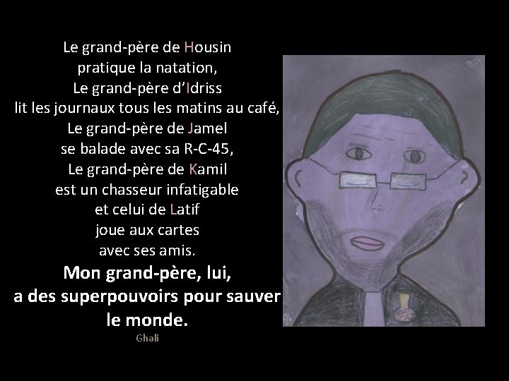 Le grand-père de Housin pratique la natation, Le grand-père d’Idriss lit les journaux tous