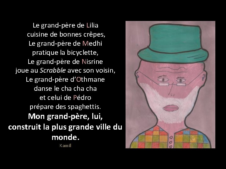 Le grand-père de Lilia cuisine de bonnes crêpes, Le grand-père de Medhi pratique la