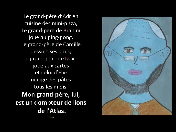 Le grand-père d’Adrien cuisine des mini-pizza, Le grand-père de Brahim joue au ping-pong, Le