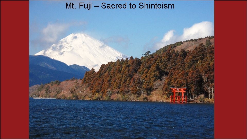 Mt. Fuji – Sacred to Shintoism 