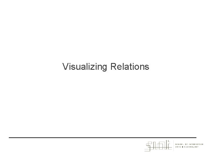 Visualizing Relations 