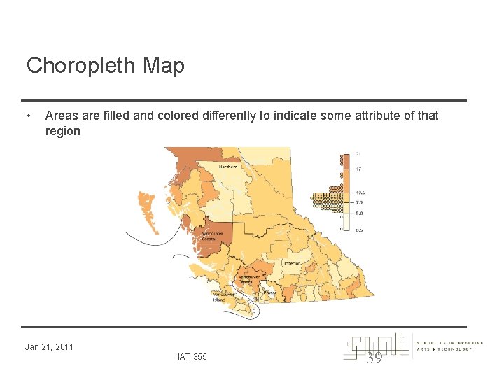 Choropleth Map • Areas are filled and colored differently to indicate some attribute of