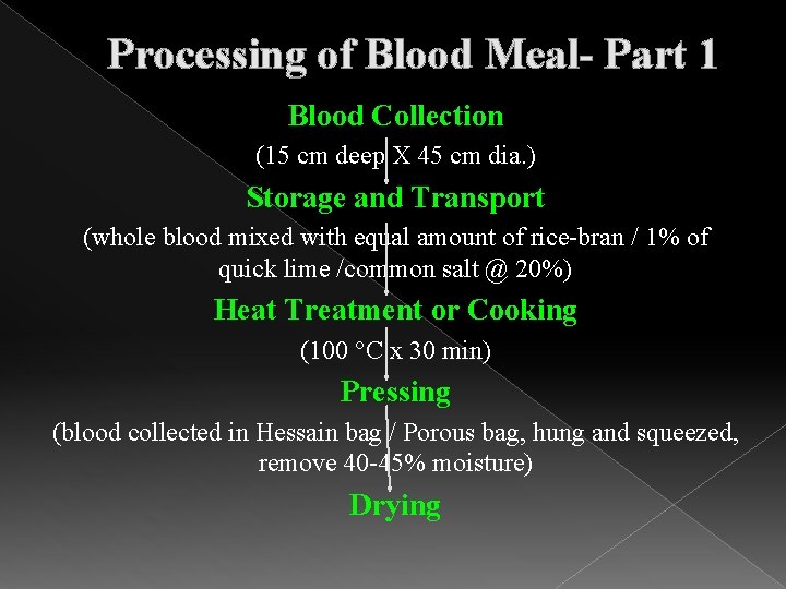 Processing of Blood Meal- Part 1 Blood Collection (15 cm deep X 45 cm