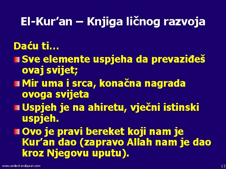 El-Kur’an – Knjiga ličnog razvoja Daću ti… Sve elemente uspjeha da prevaziđeš ovaj svijet;