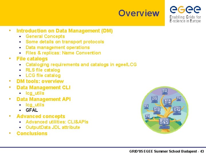 Overview • Introduction on Data Management (DM) § § General Concepts Some details on