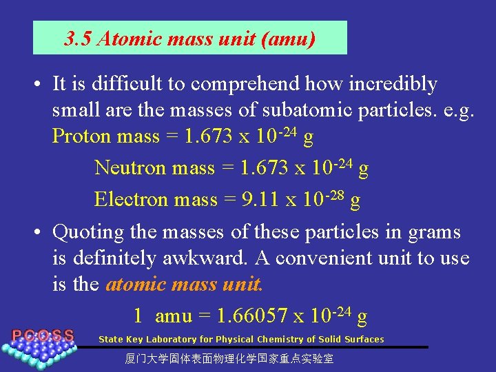 3. 5 Atomic mass unit (amu) • It is difficult to comprehend how incredibly