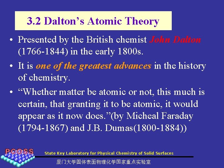 3. 2 Dalton’s Atomic Theory • Presented by the British chemist John Dalton (1766