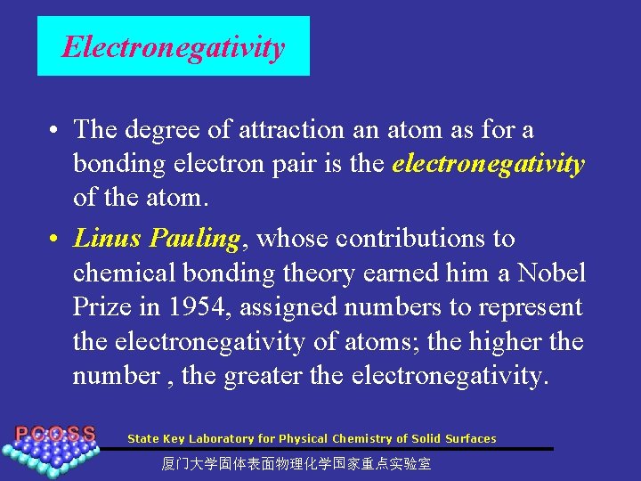 Electronegativity • The degree of attraction an atom as for a bonding electron pair