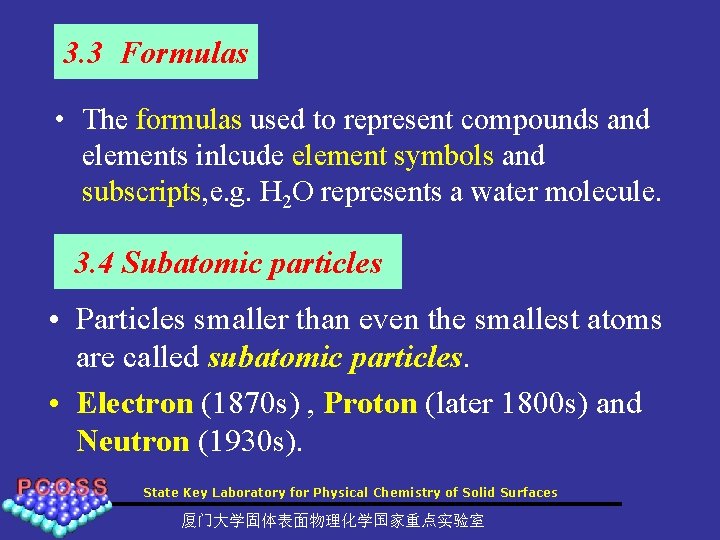 3. 3 Formulas • The formulas used to represent compounds and elements inlcude element