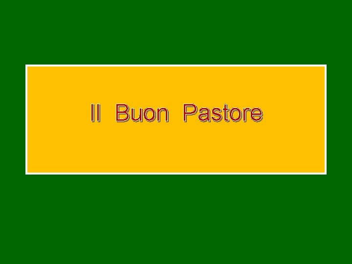 Il Buon Pastore 