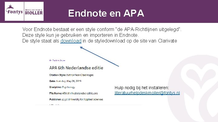 Endnote en APA Voor Endnote bestaat er een style conform “de APA-Richtlijnen uitgelegd”. Deze