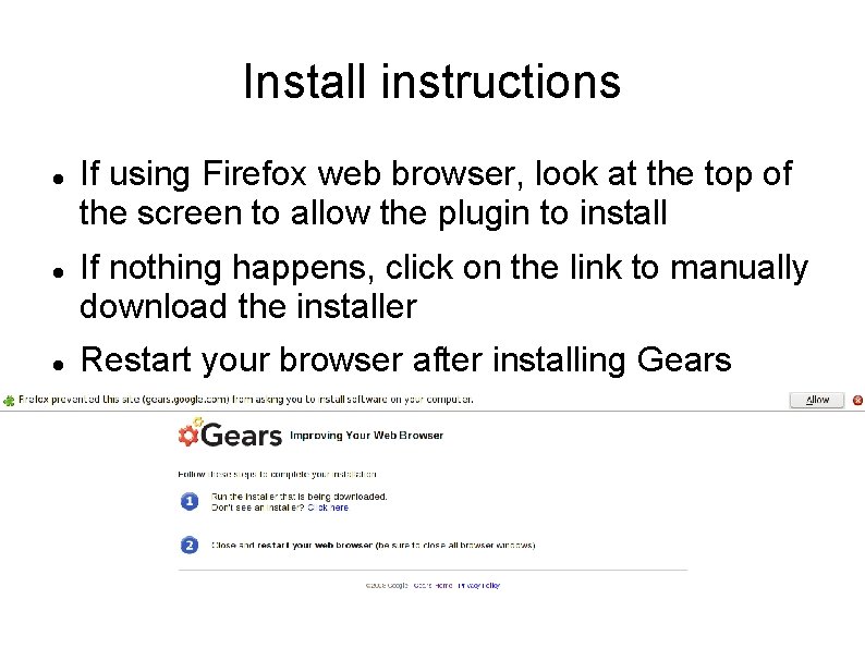 Install instructions If using Firefox web browser, look at the top of the screen