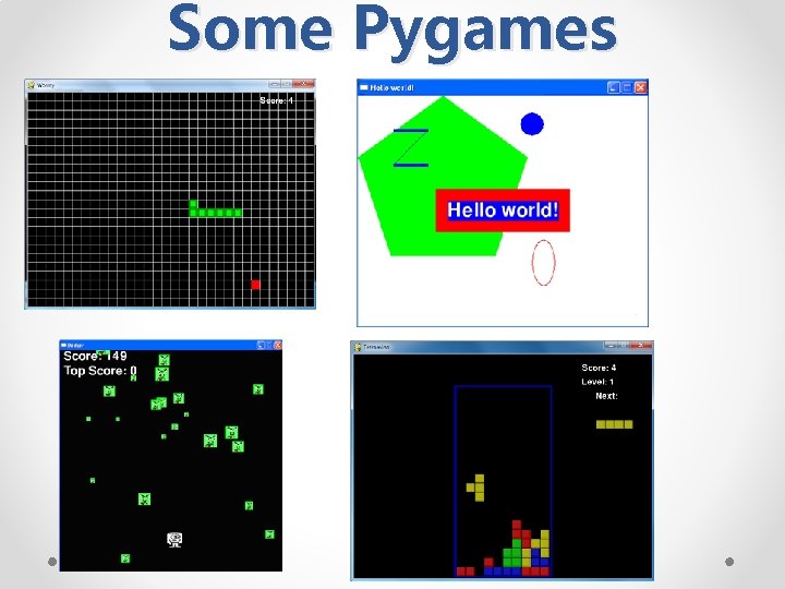 Some Pygames 