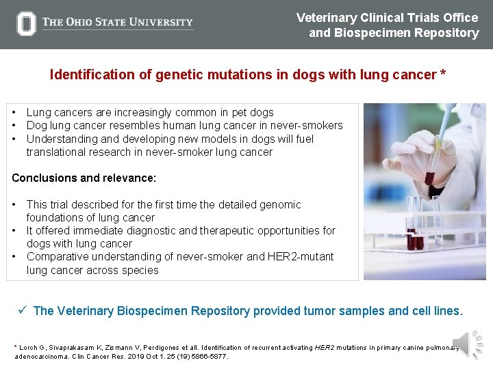 Veterinary Clinical Trials Office and Biospecimen Repository Identification of genetic mutations in dogs with