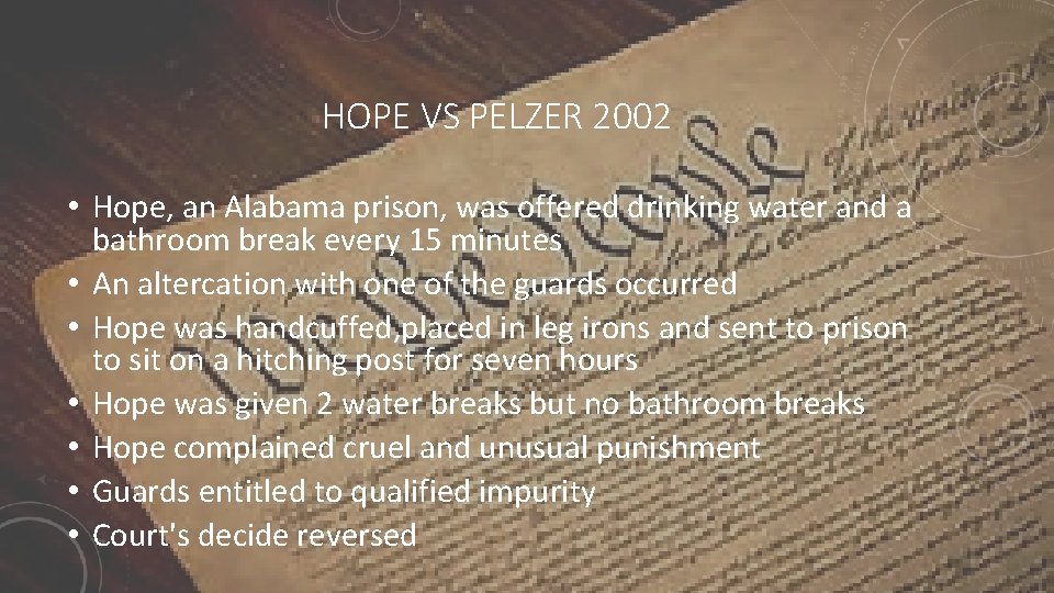 HOPE VS PELZER 2002 • Hope, an Alabama prison, was offered drinking water and