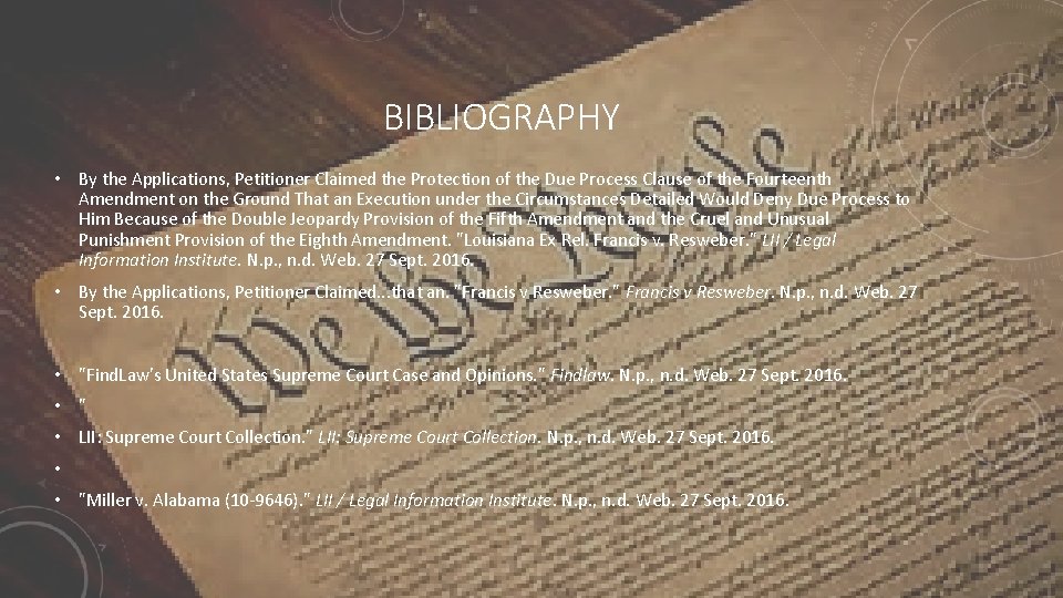BIBLIOGRAPHY • By the Applications, Petitioner Claimed the Protection of the Due Process Clause