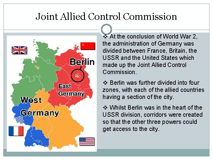 Joint Allied Control Commission v At the conclusion of World War 2, the administration